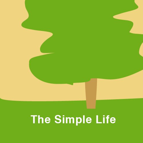 The simple Life