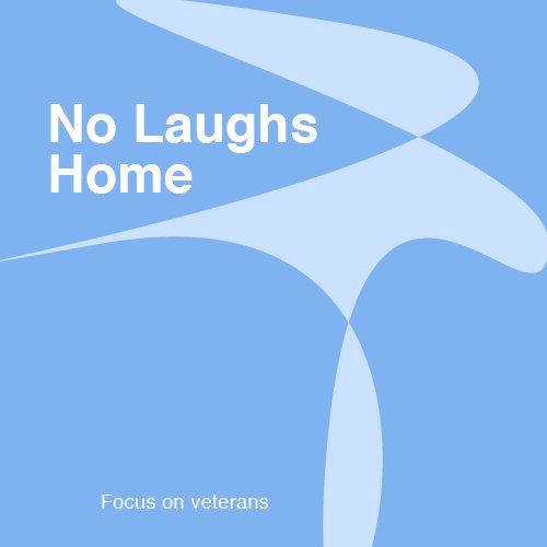 No Laughs Home